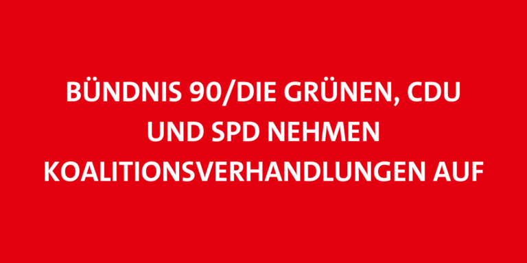BÜNDNIS 90/DIE GRÜNEN, CDU und SPD nehmen Koalitionsverhandlungen auf