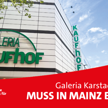 Titelbild: Galeria Kaufhof muss in Mainz beiben!